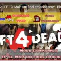 Novo Vídeo! Left 4 Dead 2. Mais um Final Emocionante