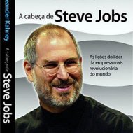A Cabeça de Steve Jobs, de Leander Kahney Foi Lançado em E-Book