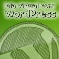 Loja Virtual em 5 Minutos com WordPress e PagSeguro