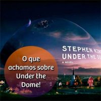 Dica de SÃ©rie: Under The Dome